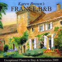 Karen Brown's French Country Bed and Breakfasts 0930328302 Book Cover