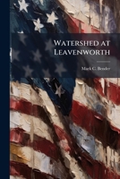 Watershed at Leavenworth 1025074890 Book Cover