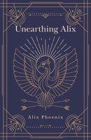 Unearthing Alix 1982296747 Book Cover