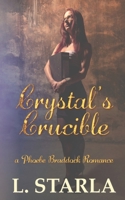 Crystal's Crucible 0648842495 Book Cover