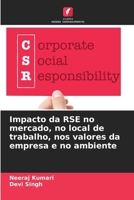 Impacto da RSE no mercado, no local de trabalho, nos valores da empresa e no ambiente (Portuguese Edition) 6208610974 Book Cover