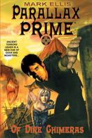 Parallax Prime - Of Dire Chimeras 1979949174 Book Cover