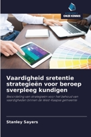Vaardigheid sretentie strategieën voor beroep sverpleeg kundigen: Beoordeling van strategieën voor het behoud van vaardigheden binnen de West-Kaapse gemeente 6200851425 Book Cover