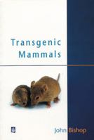 Transgenic Mammals 0582357306 Book Cover