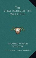 The Vital Issues of the War 1437345077 Book Cover