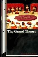 The Grand Theory: A Story B09WWPZ14M Book Cover