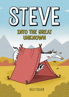 Steve, Into the Great Unknown (Steve the Horse) 152531453X Book Cover