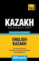 Kazakh Vocabulary for English Speakers - 3000 Words 1780717172 Book Cover