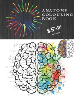 anatomy colouring book: Human body coloring book 80 pages 8.5× 11 large print B099F97T2F Book Cover