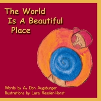 The World Is A Beautiful Place 1934246441 Book Cover