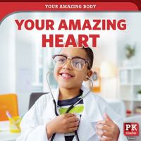 Your Amazing Heart 1725339633 Book Cover