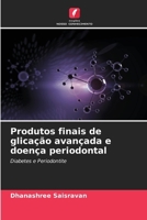 Produtos finais de glicação avançada e doença periodontal (Portuguese Edition) 6207006496 Book Cover