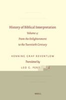 History of Biblical Interpretation: Volume 4: From the Enlightenment to the Twentieth Century 9004177973 Book Cover