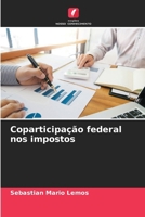 Coparticipação federal nos impostos (Portuguese Edition) 6206938468 Book Cover