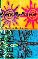 Dragonfly Dreams 1544224621 Book Cover