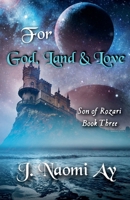 For God, Land & Love (Son of Rozari) B0DVN31L4S Book Cover