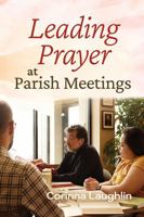 Leading Prayer at Parish Meetings 1616717831 Book Cover