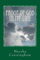 Proof of God in My Life: Healing Protection Inspiration 1493765396 Book Cover
