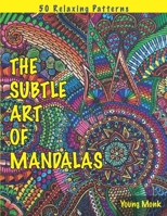 The Subtle Art of Mandalas B09244VS6G Book Cover