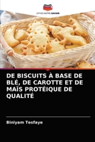 de Biscuits À Base de Blé, de Carotte Et de Maïs Protéique de Qualité 6202831553 Book Cover
