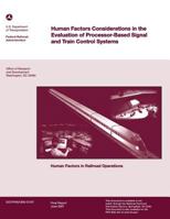 Human Factors Considerations in the Evaluation of Processor-Based Signal and Train Control Systems 1499695772 Book Cover