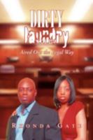 Dirty Laundry: Aired Out the Legal Way 1436303931 Book Cover