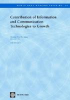 Contribution of Information and Communication Technologies to Growth 0821357220 Book Cover