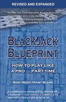 Blackjack Blueprint: How to Play Like a Pro... Part-Time 0929712161 Book Cover