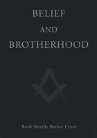 Belief And Brotherhood 0853182779 Book Cover