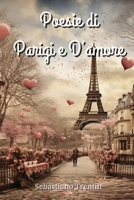 Poesie di Parigi e D'amore (Italian Edition) B0CV4GRWXJ Book Cover