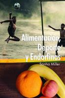 Alimentacion, Deporte y Endorfinas 1543151434 Book Cover