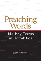 Preaching Words: 144 Key Terms in Homiletics 066423013X Book Cover