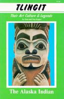 Tlingit: Their Art, Culture and Legends 0888390106 Book Cover