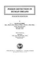 Poison Detection in Human Organs (American Series in Behavioral Science and Law) 0398034338 Book Cover