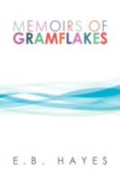Memoirs of Gramflakes 1436309115 Book Cover
