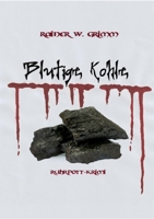 Blutige Kohle: Ruhrpott-Krimi 3756815609 Book Cover