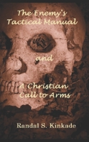 The Enemy's Tactical Manual and A Christian Call to Arms 1737659409 Book Cover