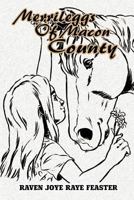 Merrileggs of Macon County 1456769715 Book Cover