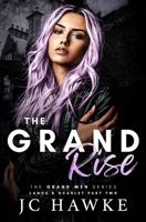 The Grand Rise: Lance & Scarlet Part Two (The Grand Men Series) 1919611096 Book Cover