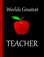 Worlds Greatest Teacher: Notebook for Teachers 1712096699 Book Cover