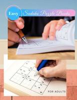 Easy Suduko Puzzle Books For Adults: Sudoko Puzzle Books Pocket Size, Senior citizen activity book, Math page a day calendar for age defying exercise 1081425431 Book Cover