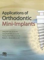 Applications of Orthodontic Mini-Implants 0867154659 Book Cover