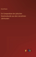 Ein Compendium der jüdischen Gesetzeskunde aus dem vierzehnten Jahrhundert 3368214276 Book Cover