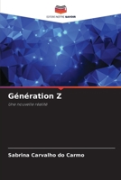 Génération Z: Une nouvelle réalité 6206308685 Book Cover