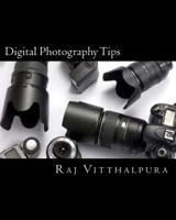 Digital Photography Tips 1456524046 Book Cover