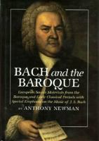 Bach and the Baroque: European Source Materials from the Baroque and Early Classical Periods With Special Emphasis on the Music of J.S. Bach 0918728460 Book Cover