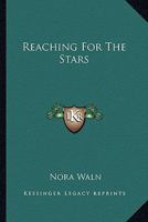 Reaching for the Stars B0006D7QZI Book Cover