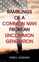 Ramblings of a Common Man from an Uncommon Generation 1977203485 Book Cover