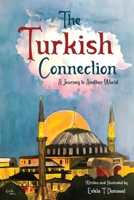 The Turkish Connection: A Journey to Another World B0CVL4MTB1 Book Cover