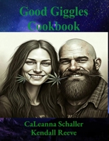 Good Giggles Cookbook B0DZD9D3Y3 Book Cover
